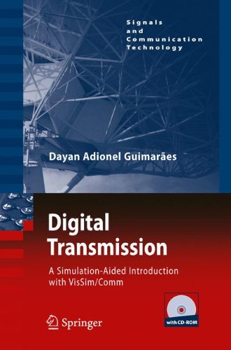 Digital Transmission: A Simulation-Aided Introduction with VisSim/Comm (Signals and Communication Technology) von Springer