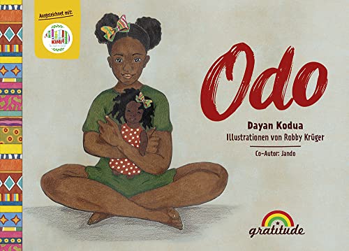 Odo: Ein zauberhaftes Bilderbuch über Wünsche, die Macht an seine Träume zu glauben und nie aufzugeben (Odo: Odo bedeutet LIEBE) von Gratitude Verlag