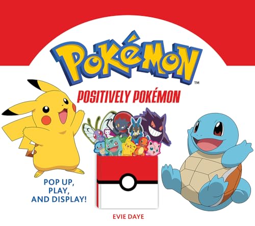 Positively Pokémon: Pop Up, Play, and Display! von Abrams Books for Young Readers