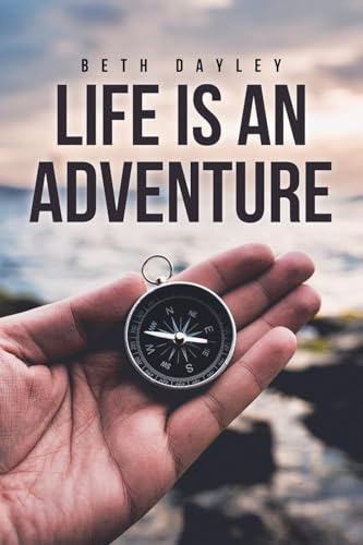 Life Is an Adventure von Covenant Books