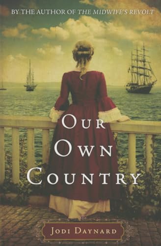 Our Own Country: A Novel (The Midwife, 2, Band 2)