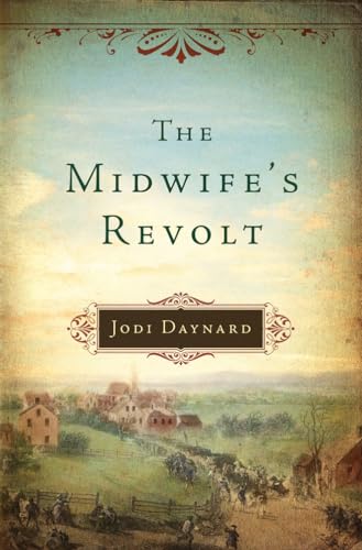 The Midwife's Revolt (The Midwife, 1, Band 1) von Lake Union Publishing