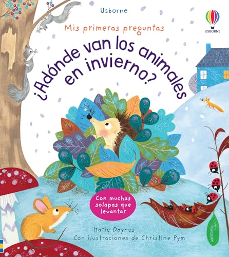 ¿Adónde van los animales en invierno? (Mis primeras preguntas)