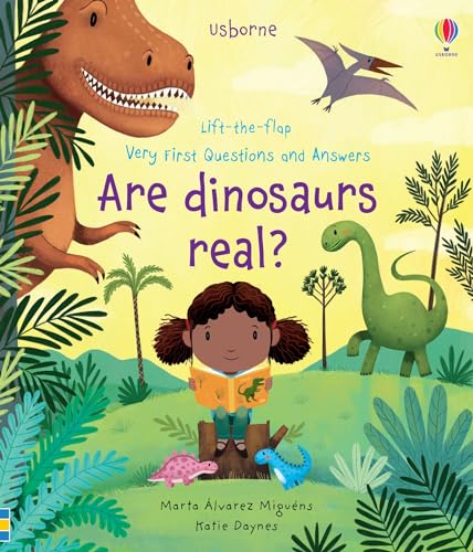 Are Dinosaurs Real? (Very First Lift-the-Flap Questions and Answers): 1 (Very First Questions and Answers) von Usborne Publishing