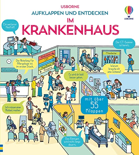 Aufklappen und Entdecken: Im Krankenhaus (Aufklappen-und-Entdecken-Reihe)