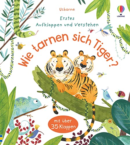 Erstes Aufklappen und Verstehen: Wie tarnen sich Tiger? (Erstes-Aufklappen-und-Verstehen-Reihe) Erstes Aufklappen und Verstehen: Wie tarnen sich Tiger? (Erstes-Aufklappen-und-Verstehen-Reihe)