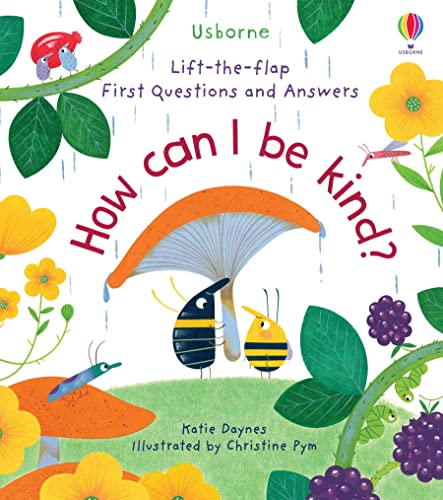 How Can I Be Kind? (Lift-the-Flap First Questions and Answers): 1 von Usborne Publishing