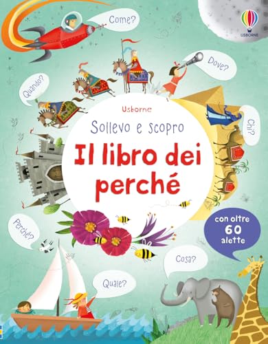 Il libro dei perché (Sollevo e scopro. I libri dei perché) Il libro dei perché (Sollevo e scopro. I libri dei perché) von Usborne Publishing