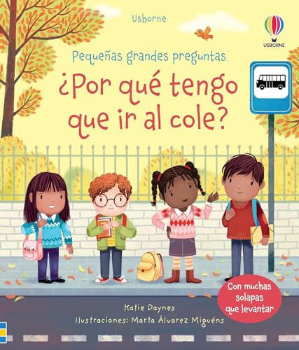 ¿Por qué tengo que ir al cole? (Pequeñas grandes preguntas) von Ediciones Usborne