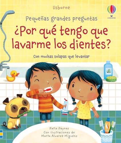 ¿Por qué tengo que lavarme los dientes? (Pequeñas grandes preguntas) von Urgoiti Editores