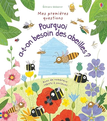 Pourquoi a t-on besoin des abeilles ? (Mes premières questions) von USBORNE