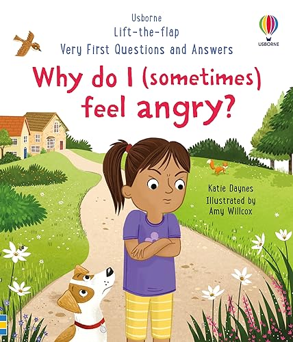 Very First Questions and Answers: Why do I (sometimes) feel angry? von Usborne