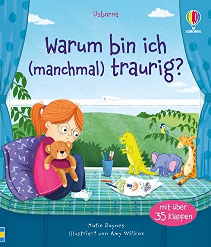 Warum bin ich (manchmal) traurig?: Sachbilderbuch mit Klappen zum Thema Traurigkeit – ab 3 Jahren (Erste Fragen und Antworten) von Usborne