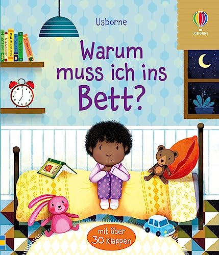 Warum muss ich ins Bett?: Sachbilderbuch mit Klappen über das Zubettgehen – ab 3 Jahren (Erste Fragen und Antworten) von Usborne Publishing