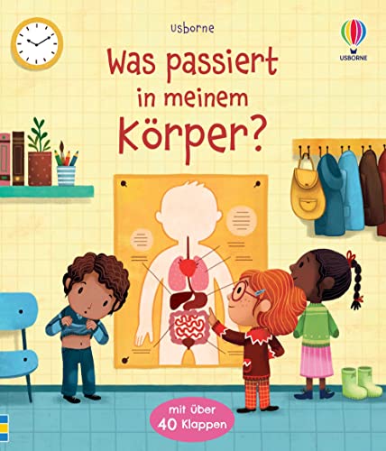 Was passiert in meinem Körper?: Sachbilderbuch mit Klappen über den menschlichen Körper – ab 3 Jahren (Erste Fragen und Antworten) von Usborne