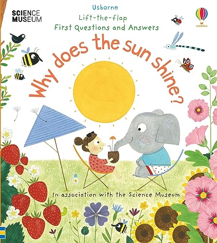 Why Does the Sun Shine? (Lift the Flap First Questions and Answers): 1 von Usborne Publishing