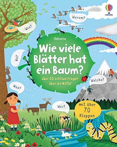 Wie viele Blätter hat ein Baum?: über 55 schlaue Fragen über die Natur (Schlaue Fragen und Antworten) Wie viele Blätter hat ein Baum?: über 55 schlaue Fragen über die Natur (Schlaue Fragen und Antworten)