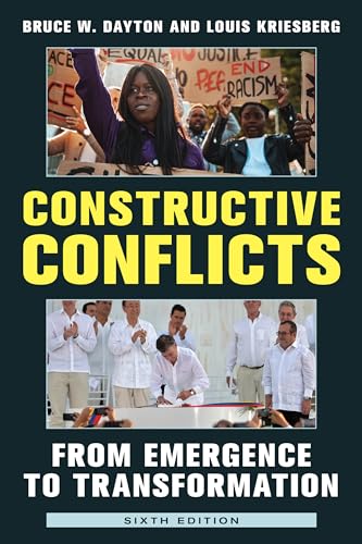 Constructive Conflicts: From Emergence to Transformation, Sixth Edition