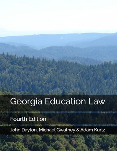 Georgia Education Law: Fourth Edition von Independently published