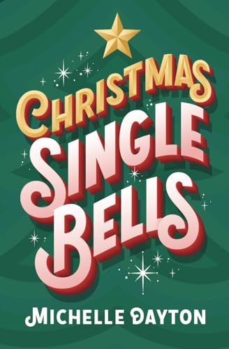 Christmas Single Bells (Tech-nically Love, Band 4) von Tule Publishing Group