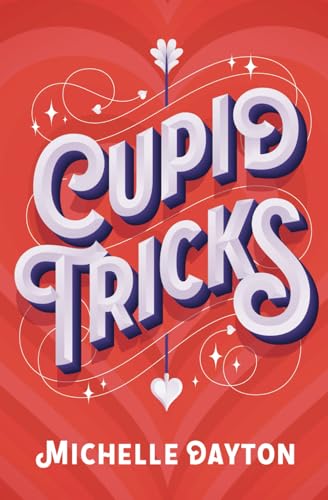 Cupid Tricks (Tech-nically Love, Band 2) von Tule Publishing Group