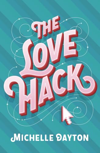 The Love Hack (Tech-nically Love, Band 1) von Tule Publishing Group