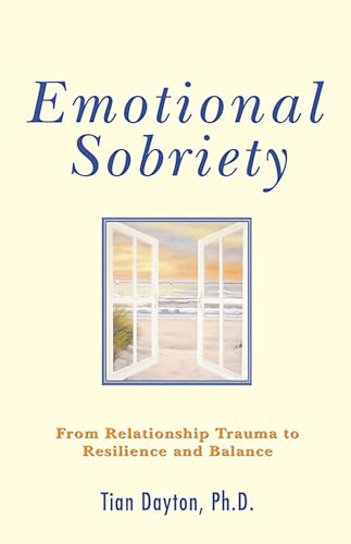 Emotional Sobriety: From Relationship Trauma to Resilience and Balance