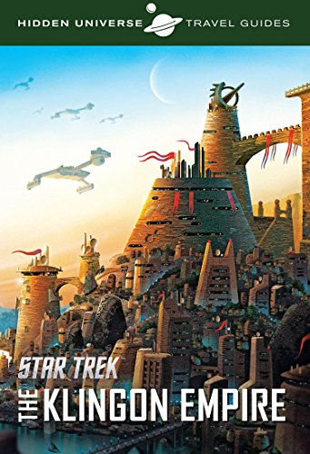 Hidden Universe Travel Guide: Star Trek: Qo'nos and the Klingon Empire von Titan Books