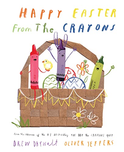 Happy Easter from the Crayons: From the creators of the #1 bestselling The Day the Crayons Quit - the perfect Easter gift book for children! von HarperCollinsChildren’sBooks