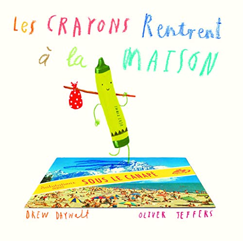 Les crayons rentrent a la maison Les crayons rentrent a la maison