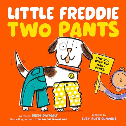Little Freddie Two Pants: (The Dog with Too Many Pants) von Philomel Books