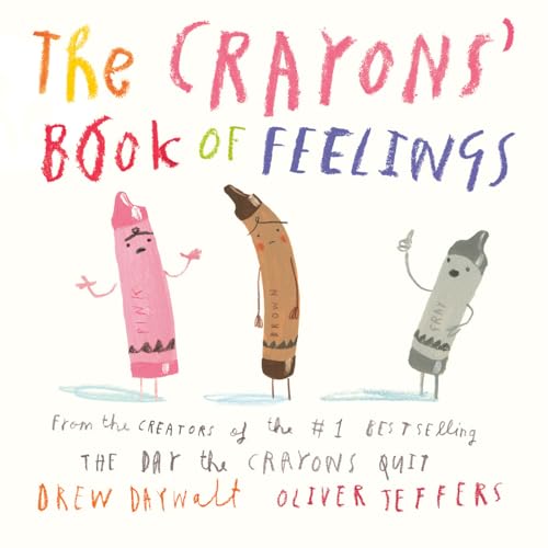 The Crayons' Book of Feelings: Oliver Jeffers