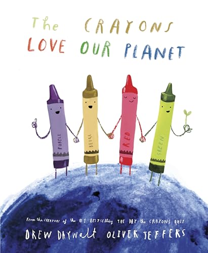 The Crayons Love Our Planet von Philomel Books