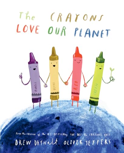 The Crayons Love our Planet: The funny new illustrated picture book for kids, from the creators of the #1 bestselling The Day the Crayons Quit