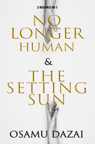 No Longer Human and The Setting Sun von Independently published