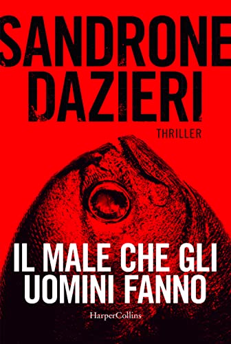 Il male che gli uomini fanno