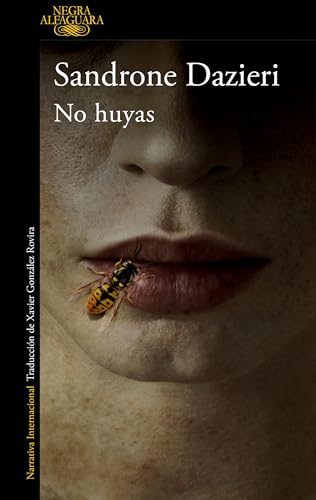 No huyas (Alfaguara Negra)