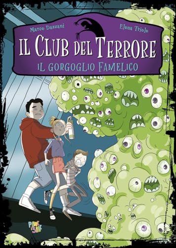 Il gorgoglio famelico. Il club del terrore von Pane e Sale