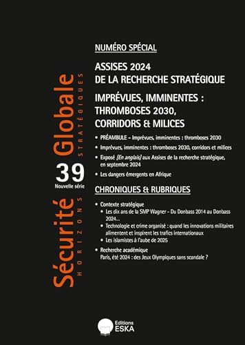 Sécurité globale n°39-numéro spécial: assises 2024 de la recherches stratégique von ESKA