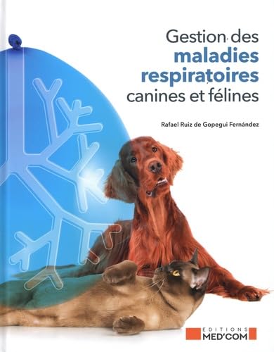 Gestion des maladies respiratoires canines et félines von MED COM