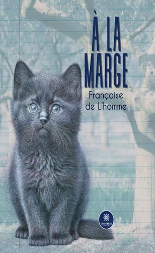 À la marge von LE LYS BLEU EDITIONS SAS