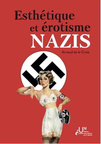 Esthétique et érotisme nazis von UNIV UMONS