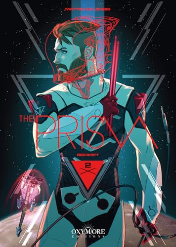 The Prism - Tome 2: Red Shift von OXYMORE