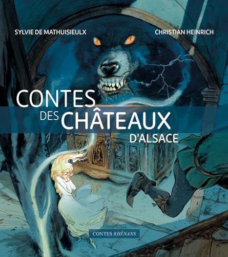 Contes des châteaux d'Alsace von Le Verger Editeur