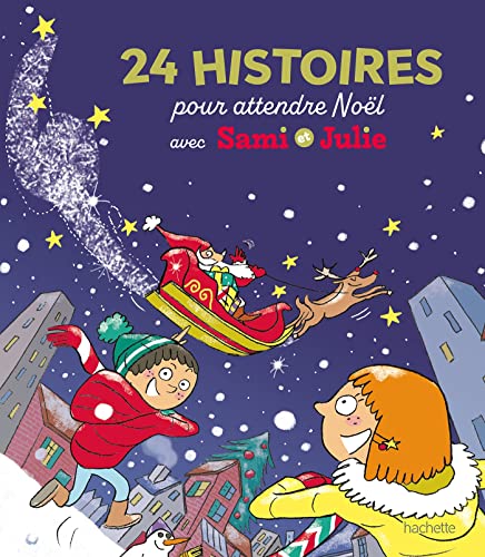 24 histoires pour attendre Noël - Sami et Julie von HACHETTE EDUC