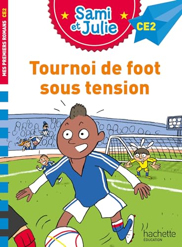 Sami et Julie Roman CE2 Tournoi de foot sous tension Sami et Julie Roman CE2 Tournoi de foot sous tension von HACHETTE EDUC
