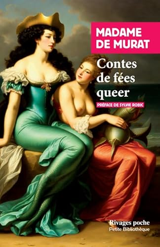 Contes de fées queer: Contes et Mémoires von RIVAGES