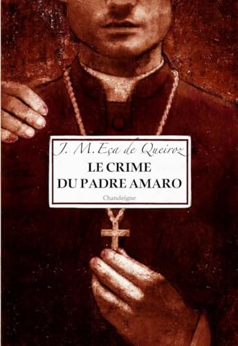 Le crime du Padre Amaro von CHANDEIGNE