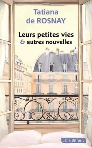 Leurs petites vies & autres nouvelles Leurs petites vies & autres nouvelles von LIBRA DIFFUSIO