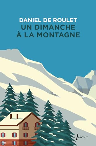 Un dimanche à la montagne von LIBRETTO